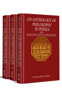 An Anthology of Philosophy in Persia Three Volumes Set